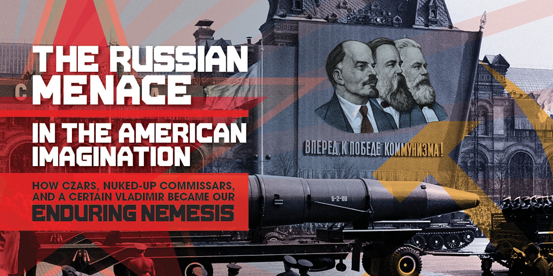 The Russian Menace in the American Imagination