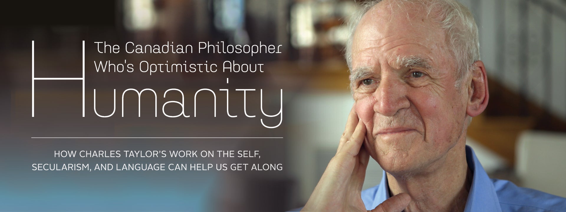 The Canadian Philosopher Who’s Optimistic About Humanity