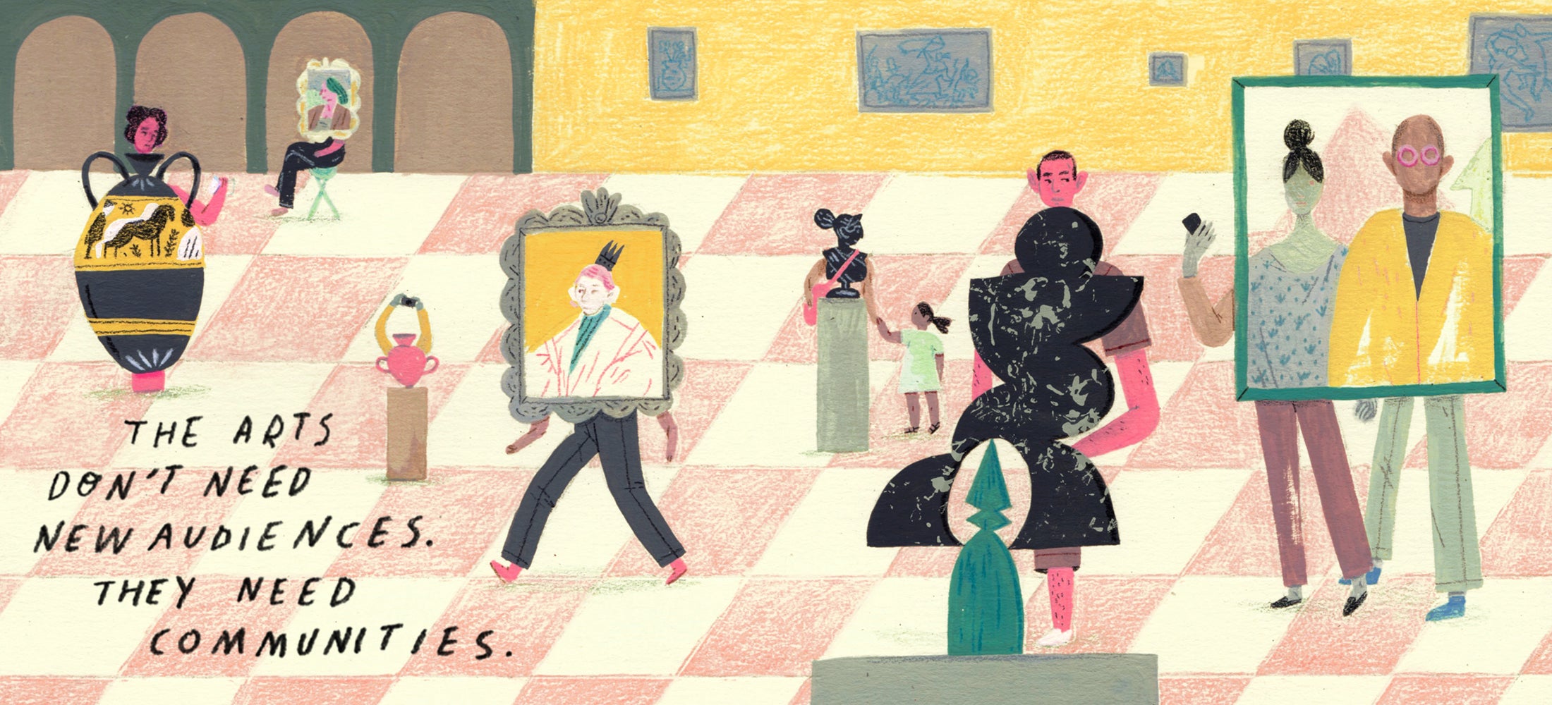 The Arts Don’t Need New Audiences. They Need Communities.