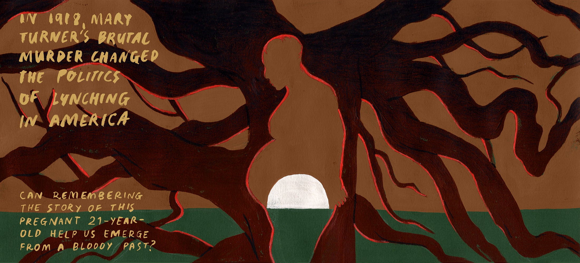 In 1918, Mary Turner’s Brutal Murder Changed the Politics of Lynching in America