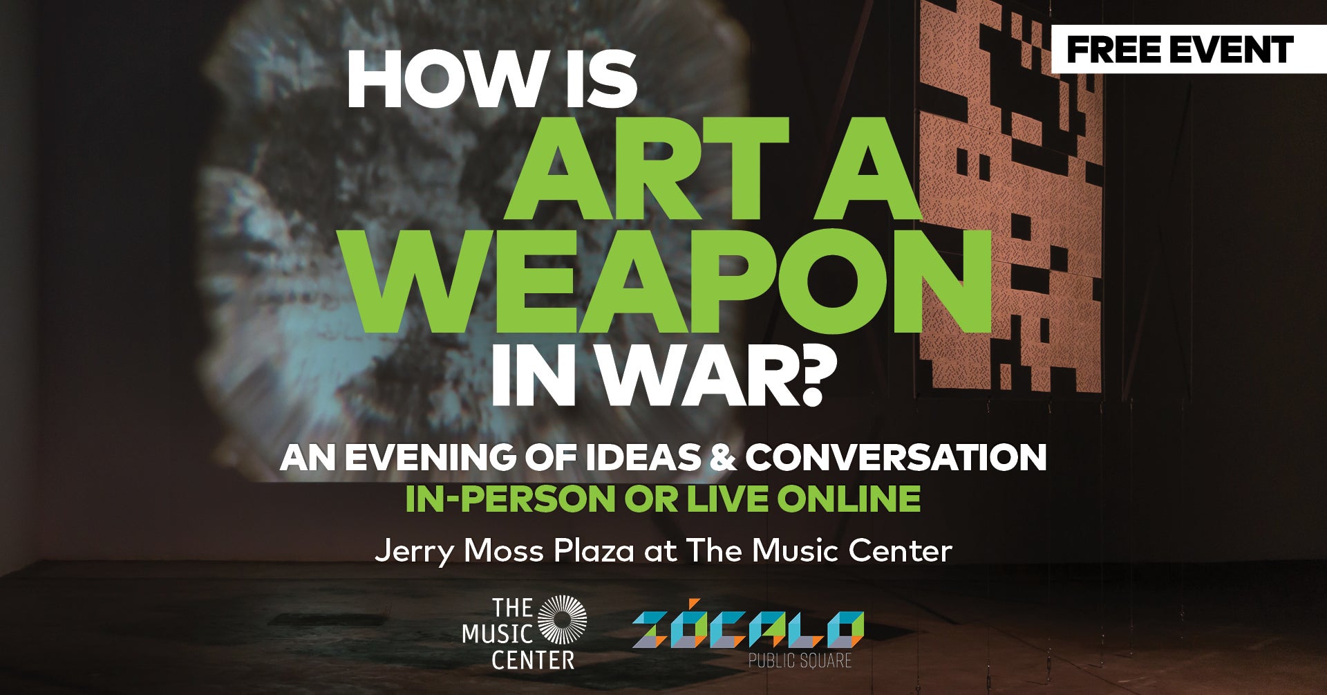 How Is Art A Weapon in War? | Zocalo Public Square • Arizona State University • Smithsonian
