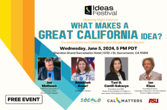 What Makes a Great California Idea? | Zocalo Public Square • Arizona State University • Smithsonian